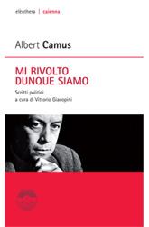 Mi rivolto, dunque siamo: Scritti politici (Paperback)