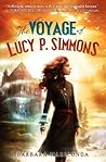 The Voyage of Lucy P. Simmons by Barbara Mariconda The Voyage of Lucy P. Simmons by Barbara Mariconda