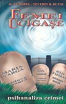 Femei ucigase - psihanaliza crimei (Unknown Binding)