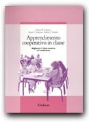 Apprendimento Cooperativo in classe: migliorare il clima emotivo e il rendimento.