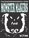 Monster Makers by C.V. Cook