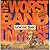 The Worst Band In The Universe (With Music CD)