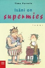 Isäni on supermies (Hardcover)