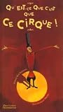 Qu'est-ce que c'est que ce cirque !