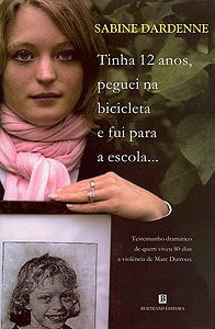 Tinha 12 Anos, Peguei na Bicicleta e Fui para a Escola...
