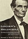 Lincoln's Melanch...