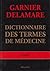 Dictionnaire des termes de médecine