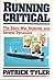 Running Critical by Patrick Tyler