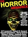The Horror Megapack: 25 Classic and Modern Horror Stories The Horror Megapack: 25 Classic and Modern Horror Stories