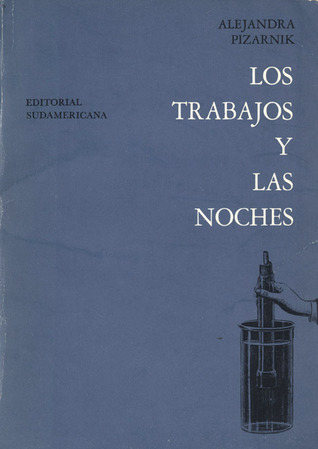 Los trabajos y las noches (Kindle Edition)