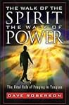 The Walk of the Spirit - The Walk of Power : The Vital Role of Praying in Tongues The Walk of the Spirit - The Walk of Power : The Vital Role of Praying in Tongues