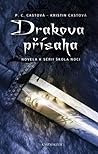 Drakova přísaha by P.C. Cast