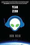 Year Zero by Rob  Reid