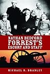 Nathan Bedford Forrest's Escort And Staff
