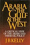 Arabia The Gulf & The West