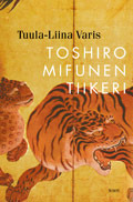 Toshiro Mifunen tiikeri (Hardcover)