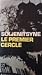 Le Premier Cercle by Aleksandr Solzhenitsyn
