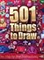501 Things to Draw by Top That! Kids