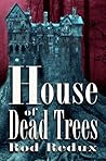 House of Dead Trees by Joseph Duncan