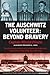The Auschwitz Volunteer by Witold Pilecki