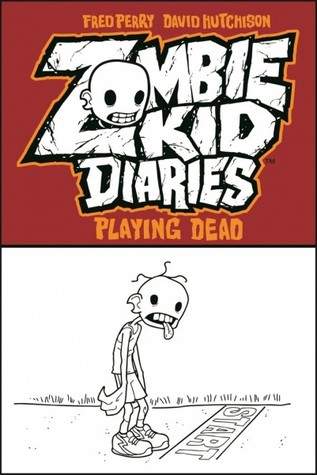 Zombie Kid Diaries, Volume 1: Playing Dead (Paperback)