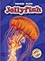 Jellyfish: Oceans Alive (Blastoff! Readers)