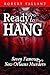 Ready to Hang by Robert Tallant