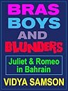 Bras, Boys, and Blunders: Juliet & Romeo in Bahrain