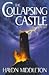 The Collapsing Castle by Haydn Middleton