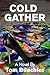 Cold Gather by Tom Buechler Cold Gather by Tom Buechler