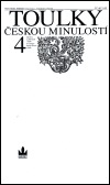 Toulky českou minulostí 4 (Hardcover)