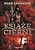 Książę Cierni by Mark Lawrence Książę Cierni by Mark Lawrence