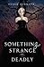 Something Strange and Deadly (Something Strange and Deadly #1)