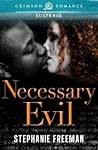 Necessary Evil by Stephanie Freeman