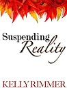 Suspending Reality