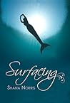 Surfacing by Shana Norris