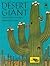 Desert Giant: The World of the Saguaro Cactus