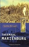 Tweemaal Mariënburg : Surinaamse historische roman