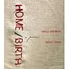 Home/Birth: A Poemic