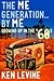 The Me Generation... By Me (Growing Up in the '60s)