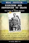 Real Justice: Fourteen and Sentenced to Death - The Story of Steven Truscott