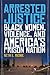 Arrested Justice by Beth E. Richie Arrested Justice by Beth E. Richie