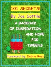 101 Secrets: A Backpack of Inspiration and Hope for Tweens