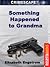 Something Happened to Grandma