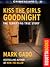 Kiss the Girls Goodnight