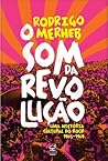O Som da Revoluçã...