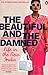 The Beautiful and the Damned by Siddhartha Deb