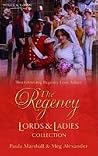 The Regency Lords & Ladies Collection: Lady Clairval's Marriage / The Passionate Friends The Regency Lords & Ladies Collection: Lady Clairval's Marriage / The Passionate Friends