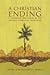 A Christian Ending by J. Mark Barna A Christian Ending by J. Mark Barna