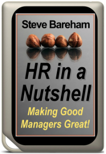 HR in a Nutshell Making Good Managers Great!